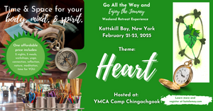 Feb. 21-23 2025 Kattskill Bay, NY (Theme: Heart)